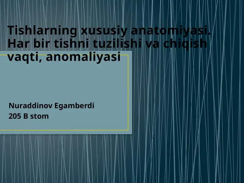 Tishlarning xususiyanatomiyasi. Har bir tishni tuzilishi va chiqishi vaqti, anomaliyasi