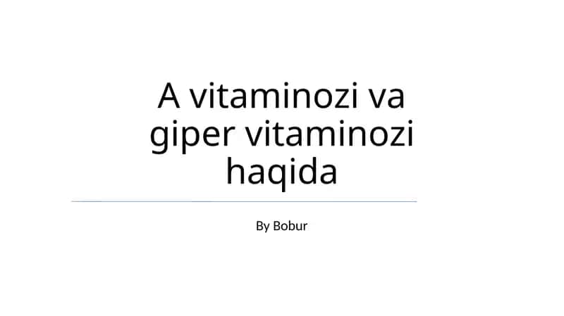 A vitaminozi va giper vitaminozi haqida