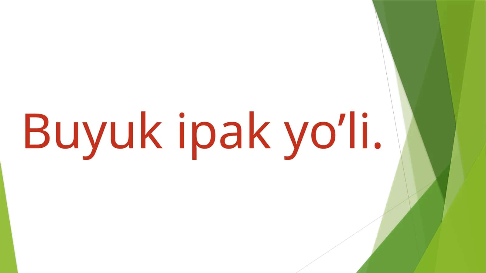 Buyuk ipak yo’li