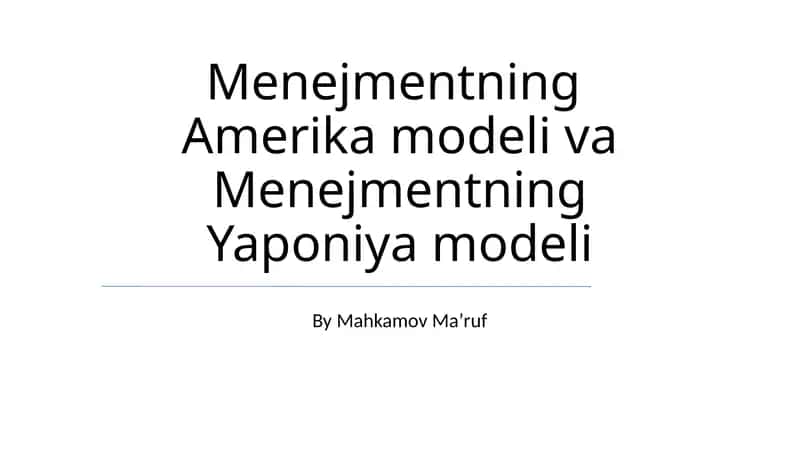 Menejmentning Amerika modeli va Menejmentning Yaponiya modeli