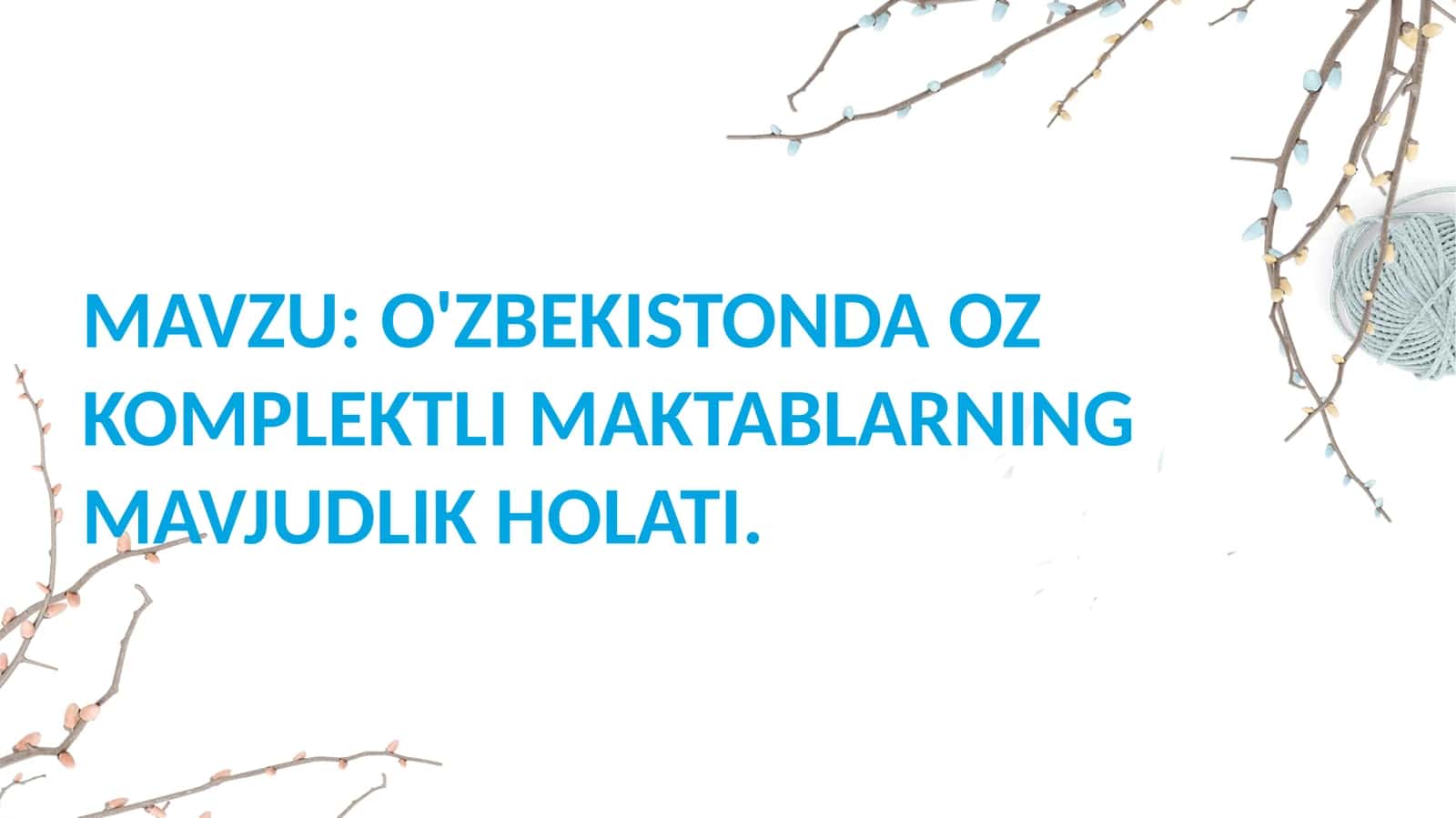 O'ZBEKISTONDA OZ KOMPLEKTLI MAKTABLARNING MAVJUDLIK HOLATI