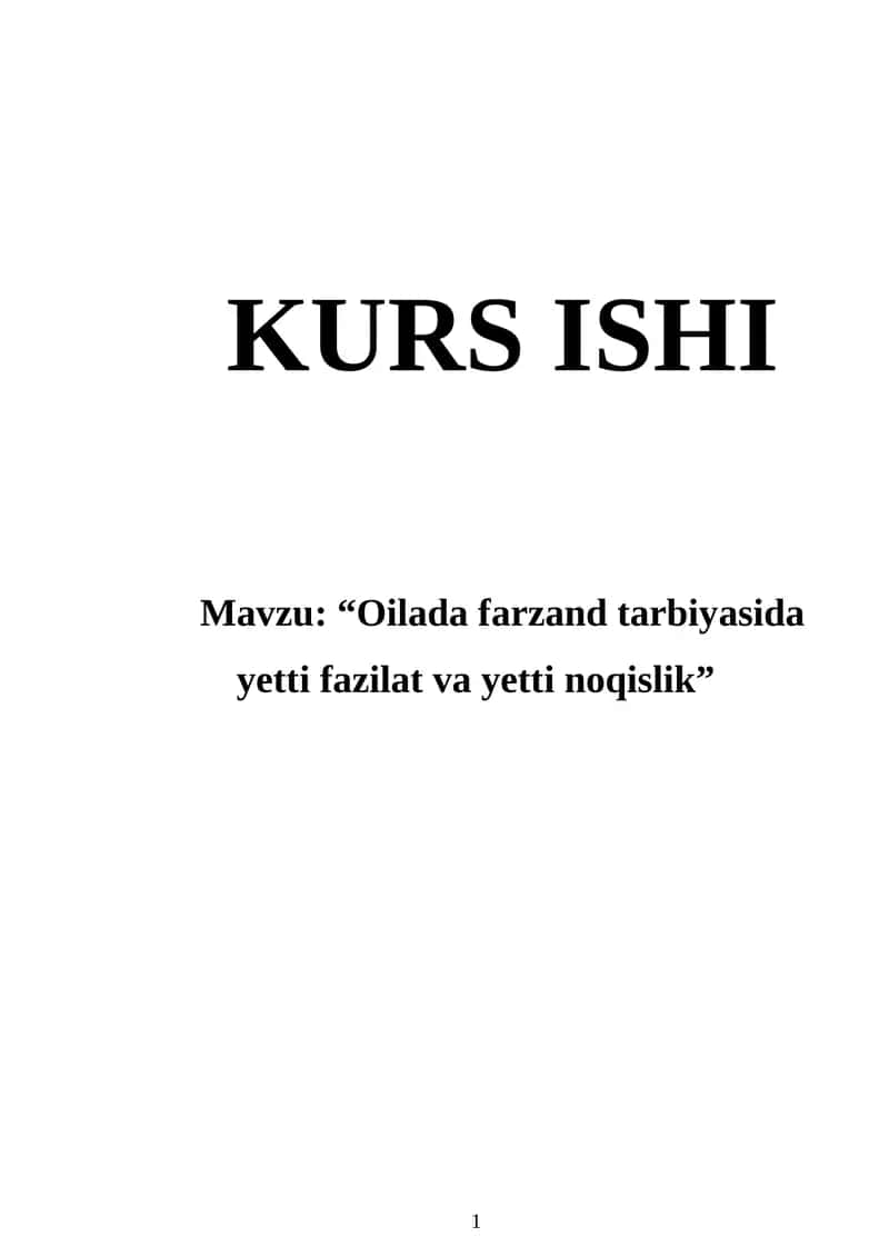 “Oilada farzand tarbiyasida yetti fazilat va yetti noqislik”