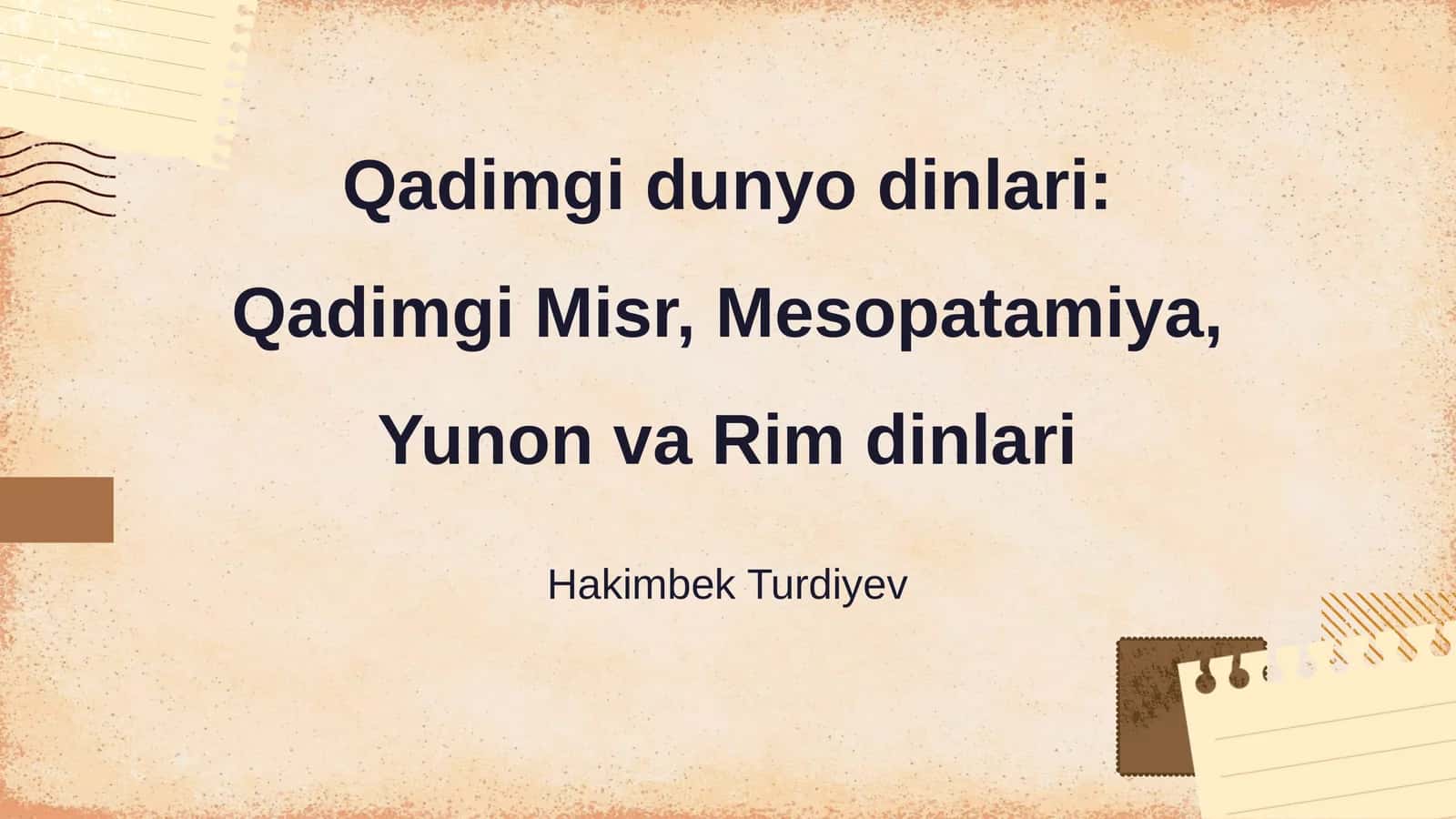 Qadimgi dunyo dinlari: Qadimgi Misr, Mesopatamiya, Yunon va Rim dinlari