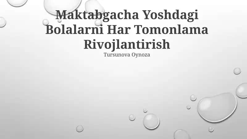 Maktabgacha Yoshdagi Bolalarni Har Tomonlama Rivojlantirish