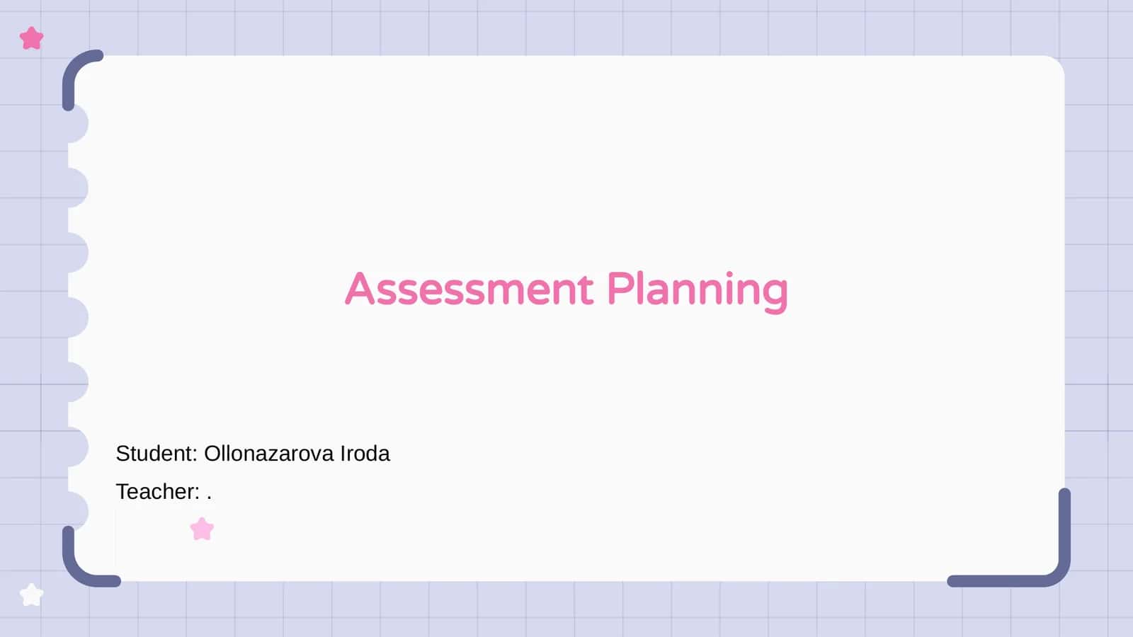 Assessment Planning