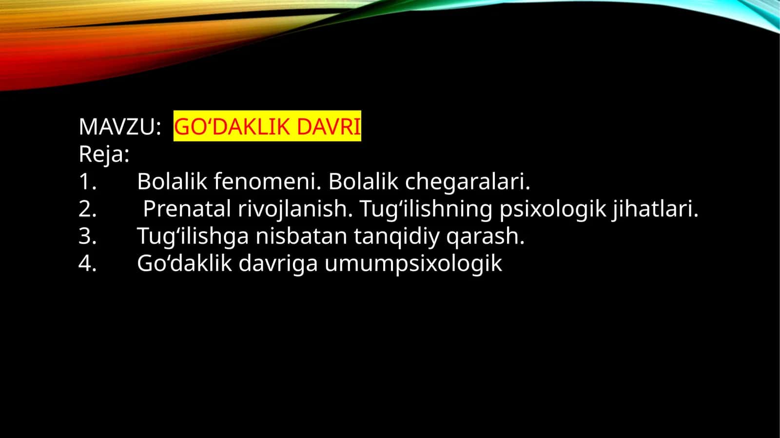 GO‘DAKLIK DAVRI