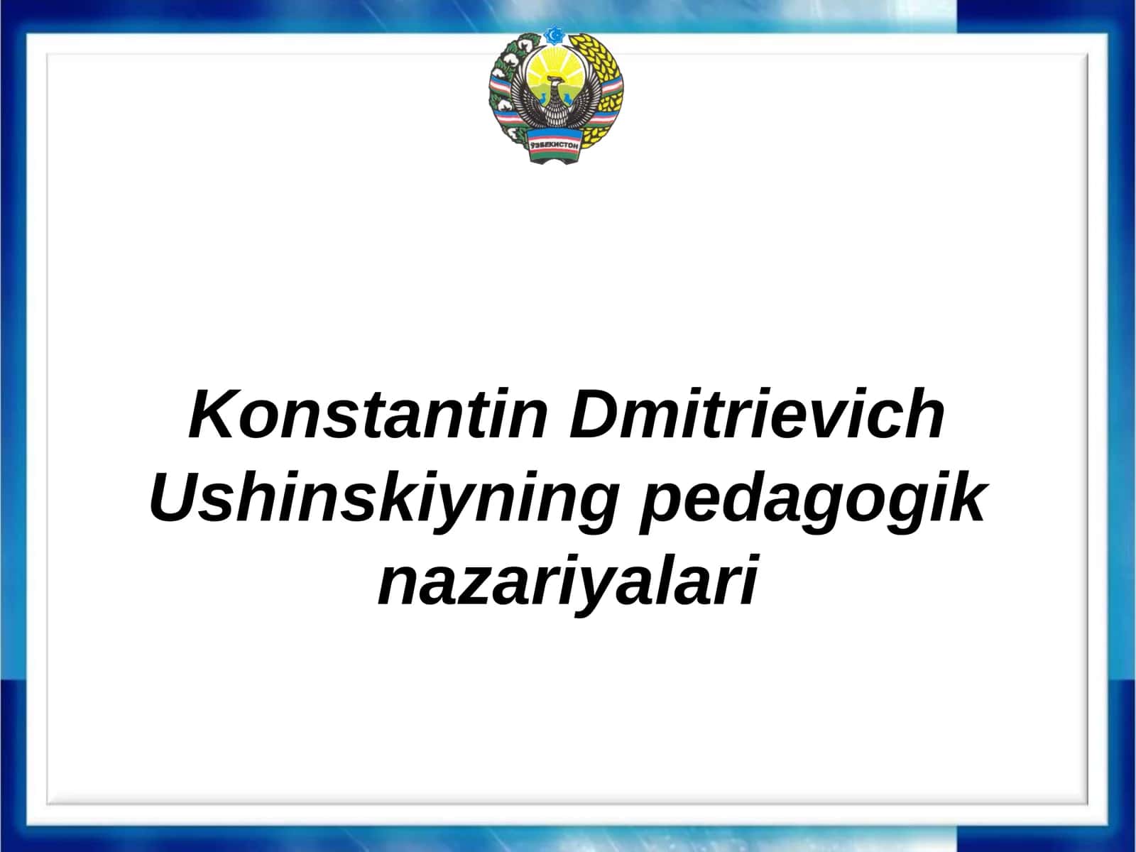 KonstantinDmitrievich Ushinskiyning pedagogik nazariyalari