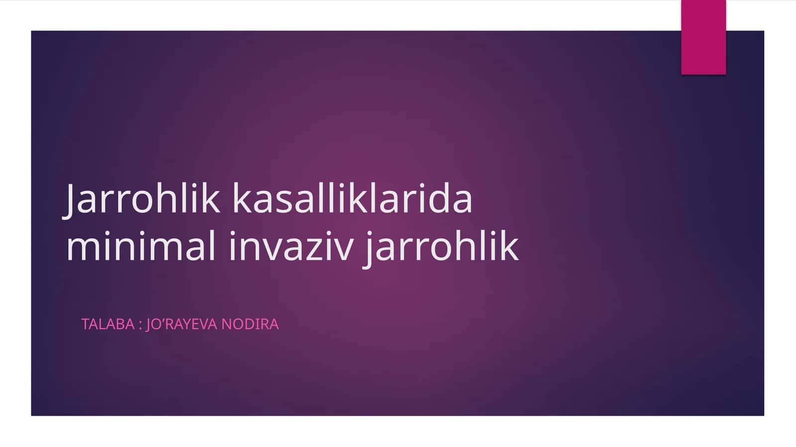 Minimal invaziv jarrohlik asboblari