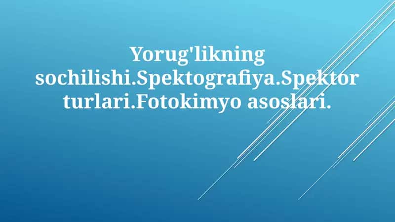 Yorug'likning sochilishi va Spektrografiya