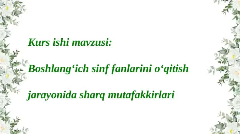 Kursishimavzusi: Boshlangʻich sinffanlarini oʻqitish
