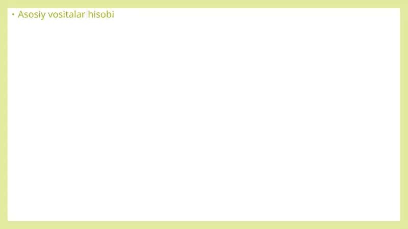 Asosiy vositalar hisobi
