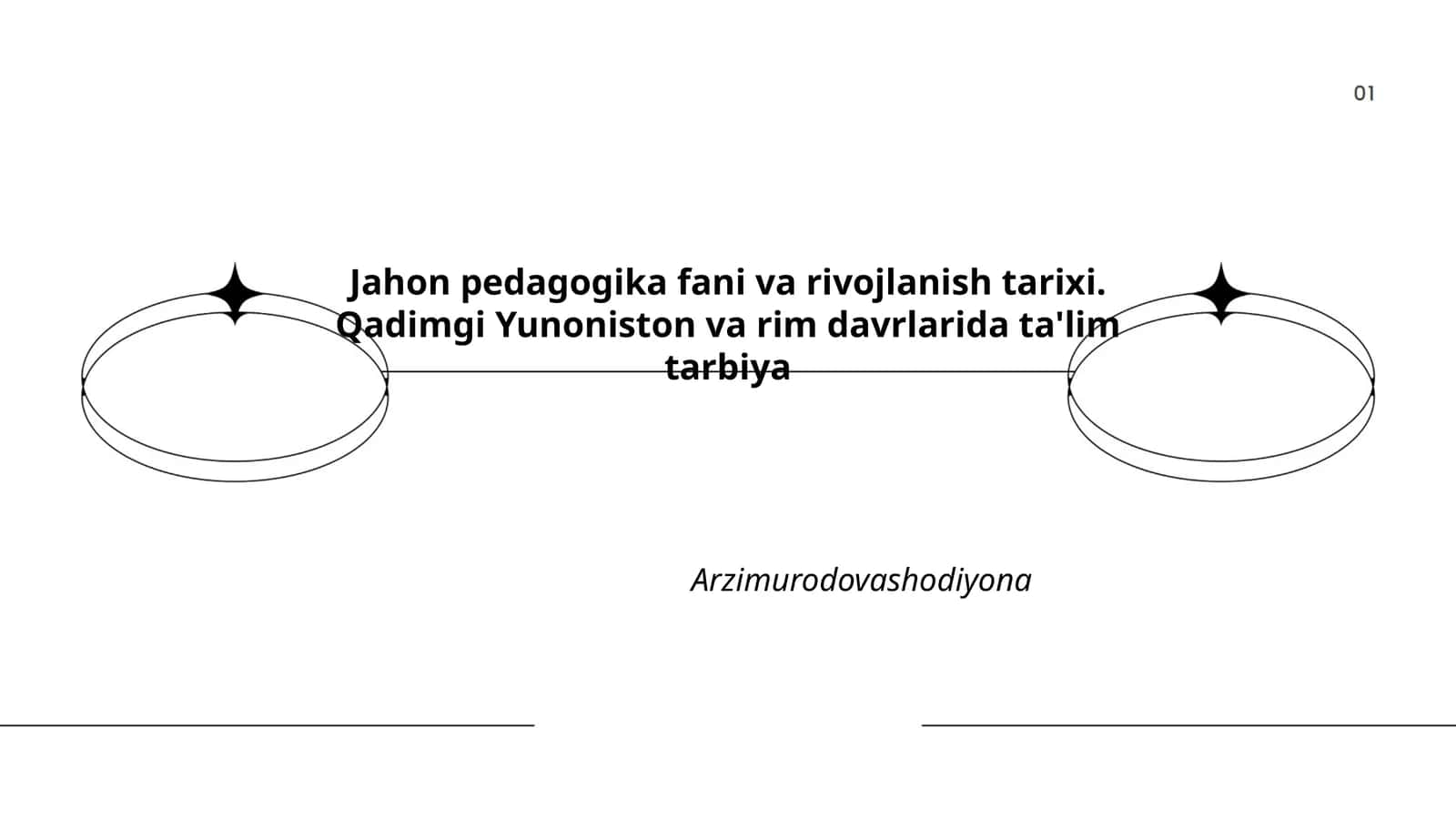 Jahon pedagogika fani va rivojlanish tarixi. Qadimgi Yunoniston va rim davrlarida ta'lim tarbiya