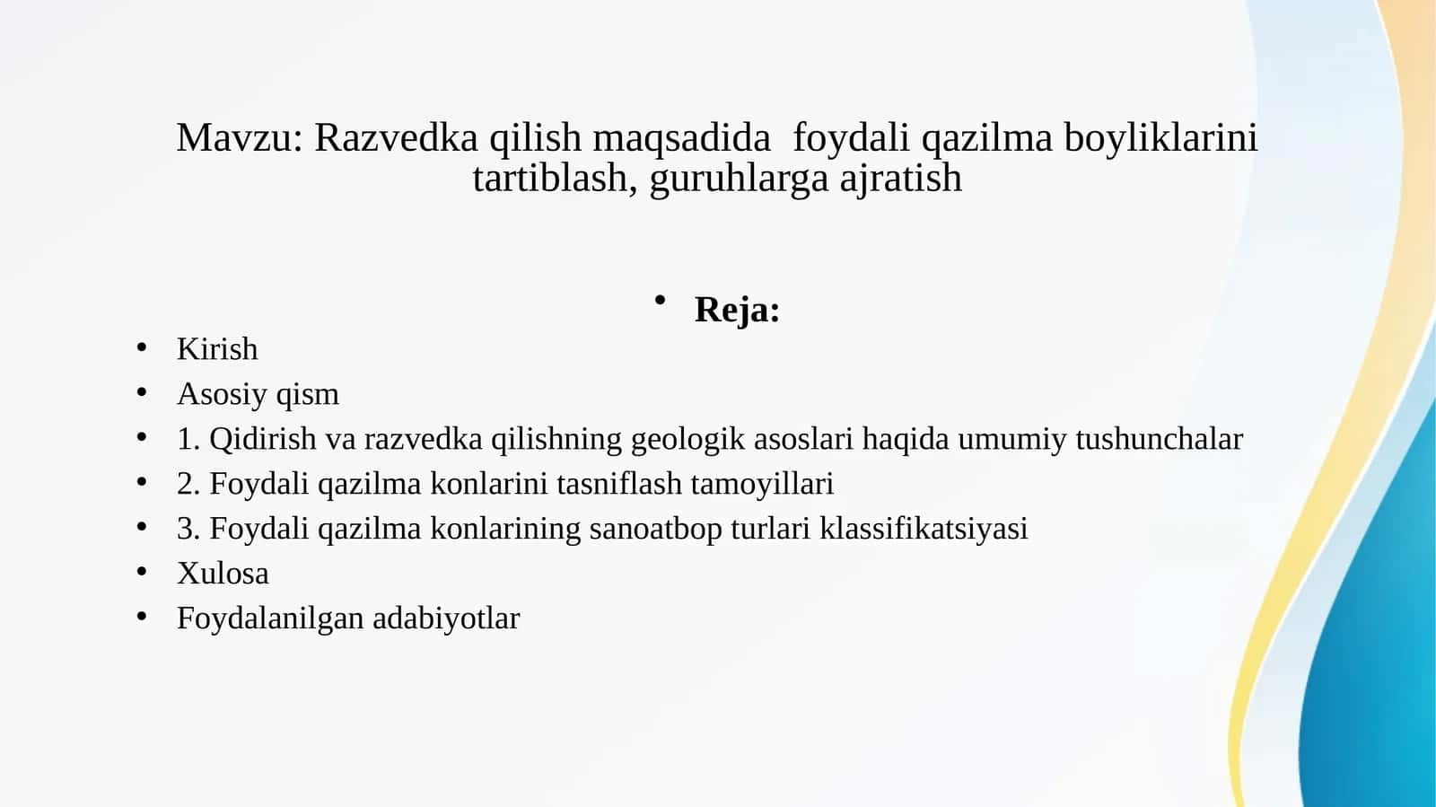 Razvedka qilish maqsadida  foydali qazilma boyliklarini tartiblash, guruhlarga ajratish