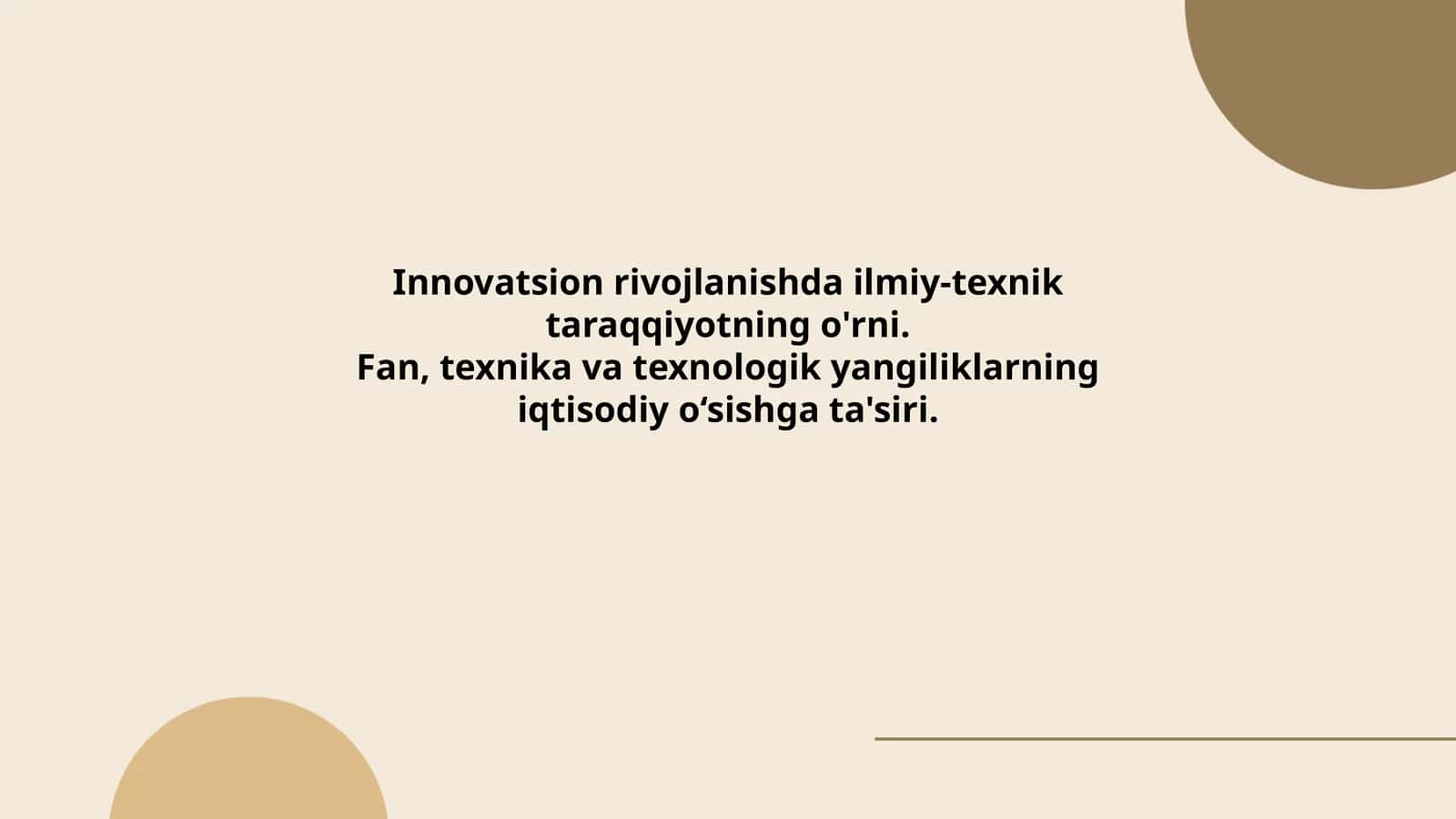 Innovatsion rivojlanishda ilmiy-texnik taraqqiyotning o‘rni