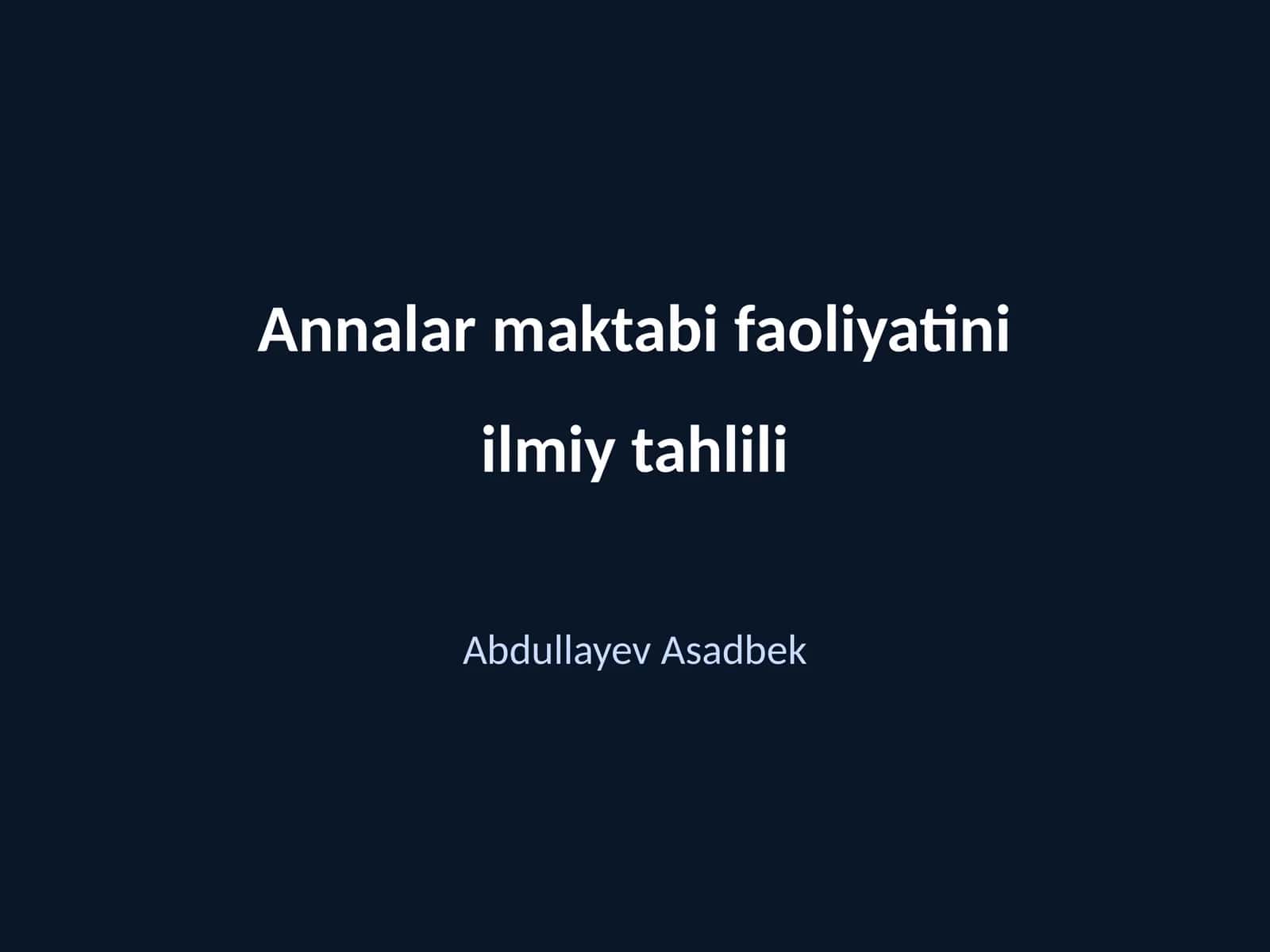 Annalar maktabi faoliyatini ilmiy tahlili