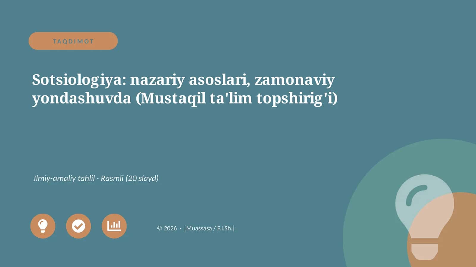 Sotsiologiya: nazariy asoslari, zamonaviy yondashuvda (Mustaqil ta'lim topshirig'i)