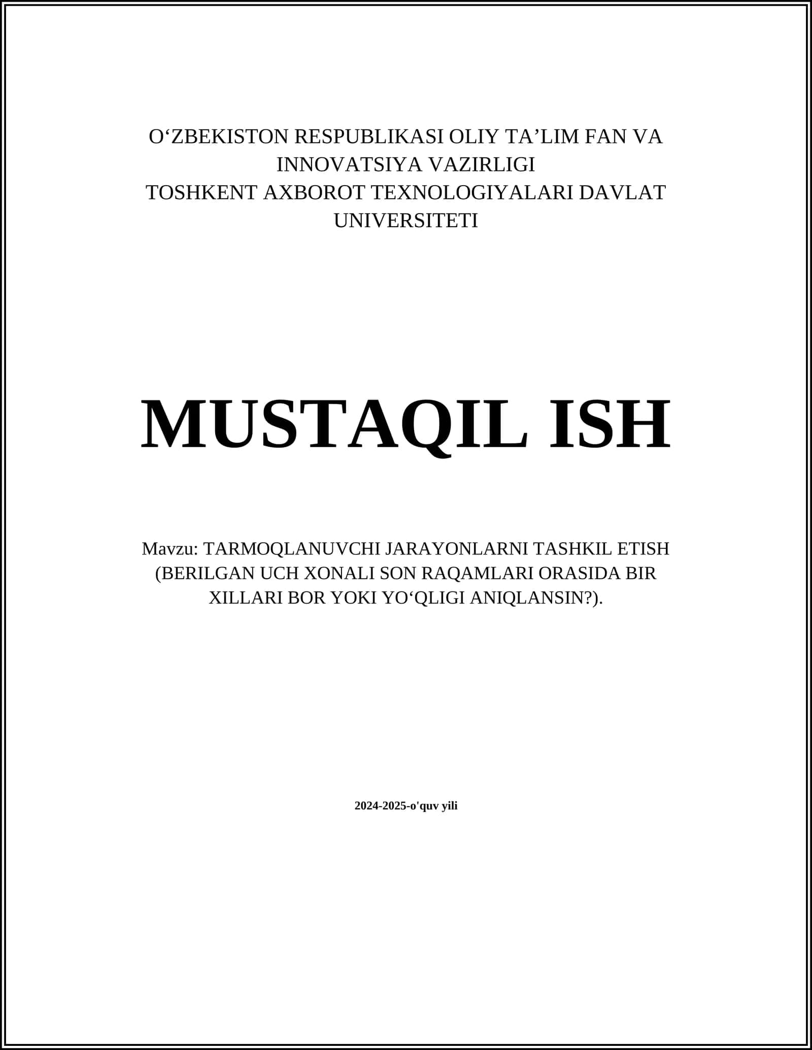 TARMOQLANUVCHI JARAYONLARNI TASHKIL ETISH (BERILGAN UCH XONALI SON RAQAMLARI ORASIDA BIR XILLARI BOR YOKI YO‘QLIGI ANIQLANSIN?)