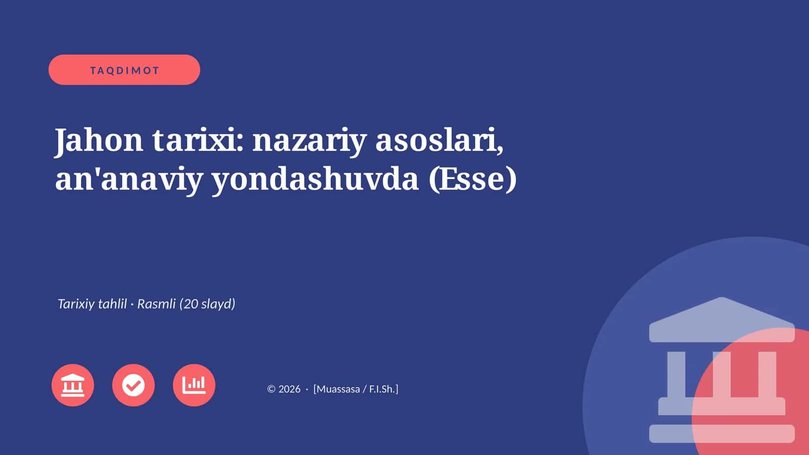 Jahon tarixi: nazariy asoslari, an'anaviy yondashuvda (Esse)