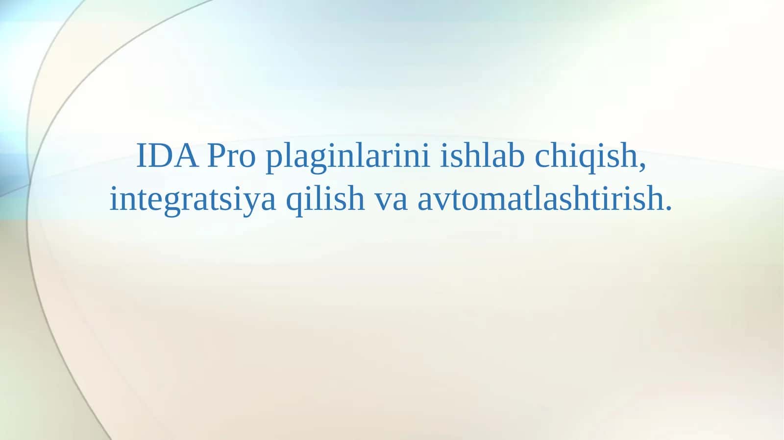 IDA Pro plaginlarini ishlab chiqish, integratsiya qilish va avtomatlashtirish.