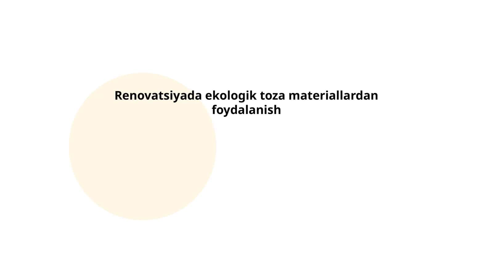 Renovatsiyada ekologik toza materiallardan foydalanish