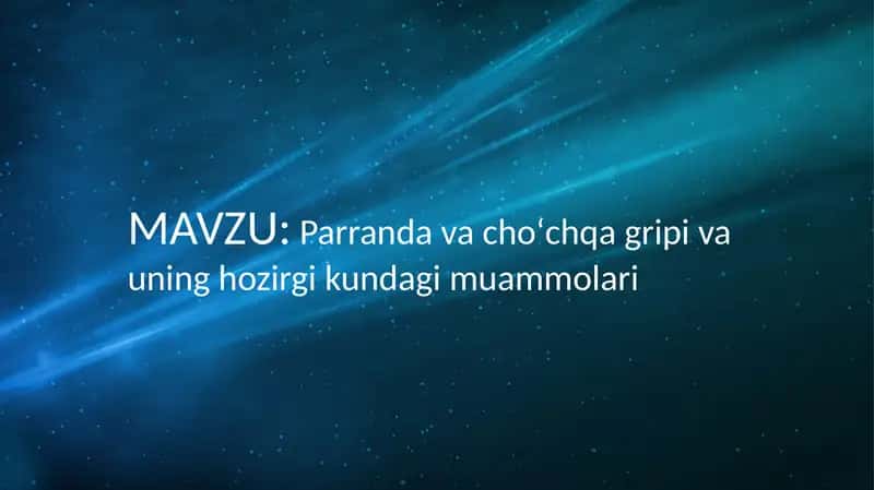 Parranda va cho‘chqa gripi va uning hozirgi kundagi muammolari