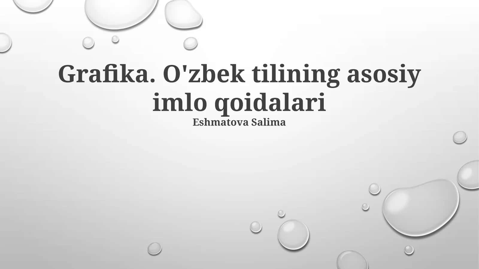 Grafika. O'zbek tilining asosiy imlo qoidalari