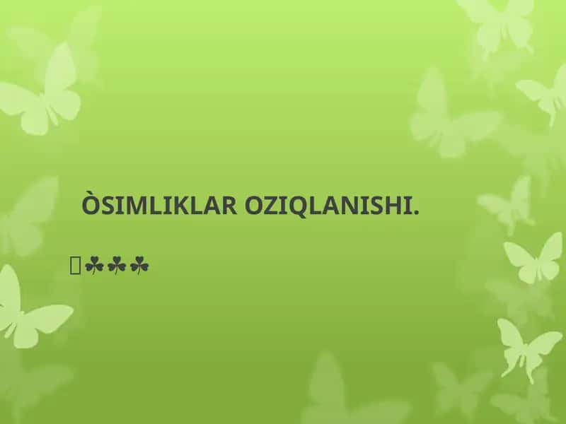O'SIMLIKLAR OZIQLANISHI