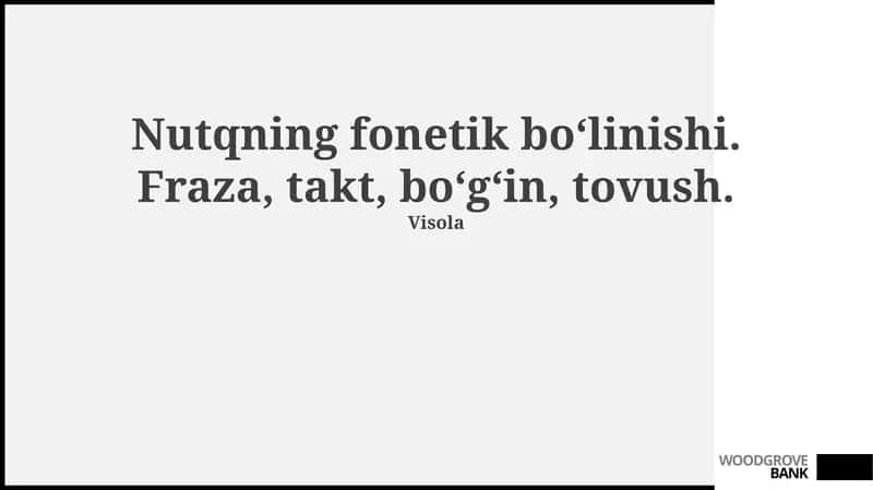 Nutqning fonetik bo‘linishi. Fraza, takt, bo‘g‘in, tovush