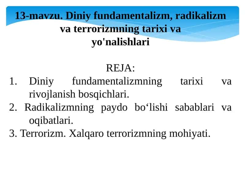 Diniy fundamentalizm, radikalizm va terrorizmning tarixi va yo'nalishlari