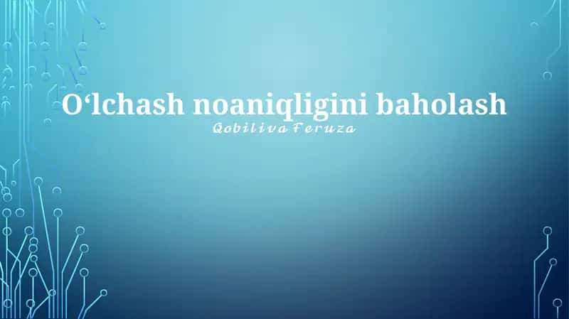 Oʻlchash noaniqligini baholash