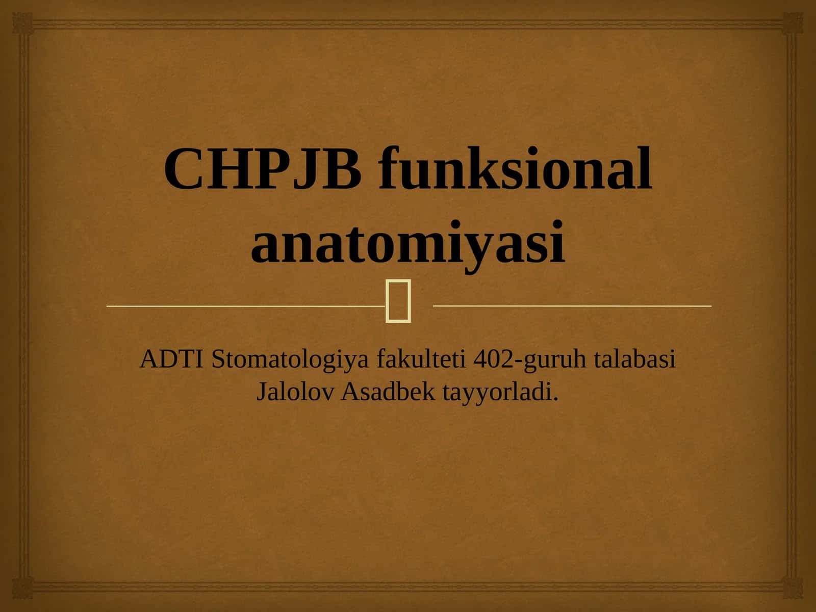 CHPJB funksional anatomiyasi