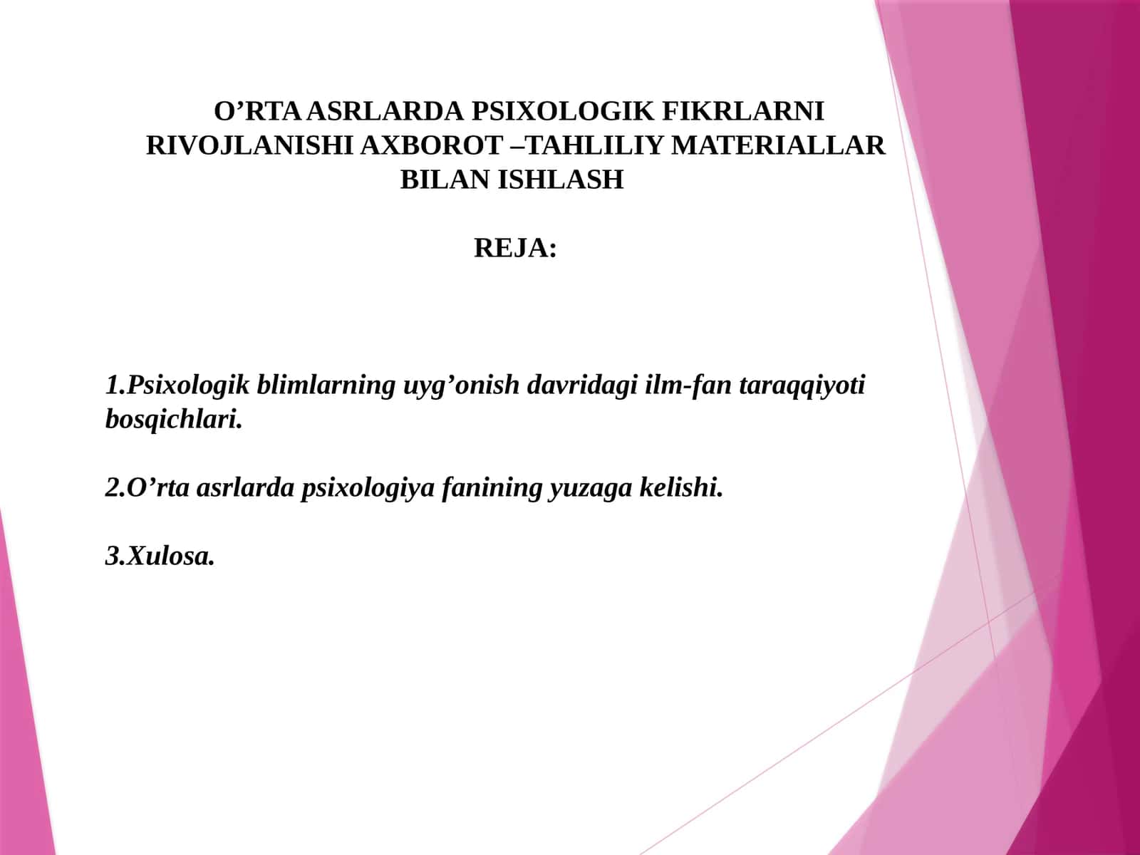 O’RTA ASRLARDAPSIXOLOGIK FIKRLARNI RIVOJLANISHI AXBOROT –TAHLILIY MATERIALLAR BILAN ISHLASH