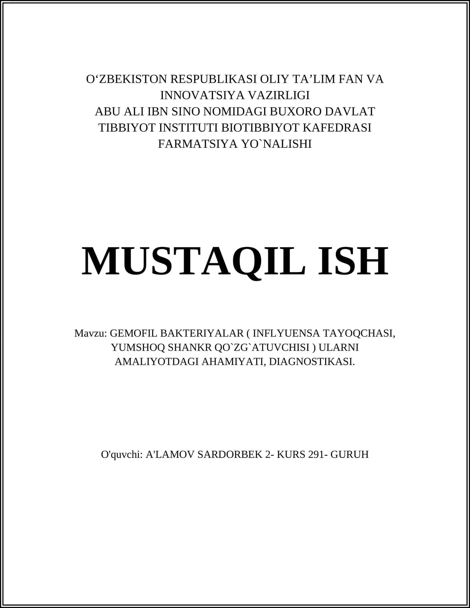 GEMOFIL BAKTERIYALAR ( INFLYUENSA TAYOQCHASI, YUMSHOQ SHANKR QO`ZG`ATUVCHISI ) ULARNI AMALIYOTDAGI AHAMIYATI, DIAGNOSTIKASI