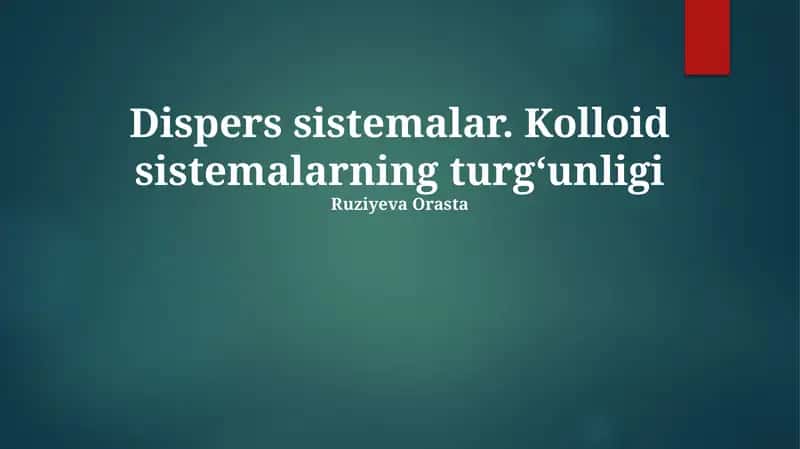 Dispers sistemalar va kolloidlar asoslari