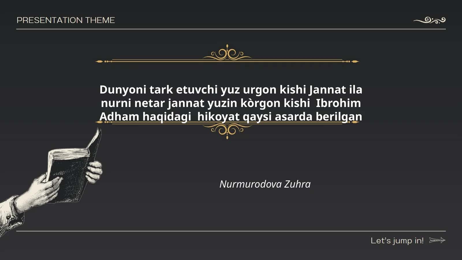 Jannat ila nurni netar jannat yuzin kòrgon kishi Ibrohim Adham haqidagi hikoyat