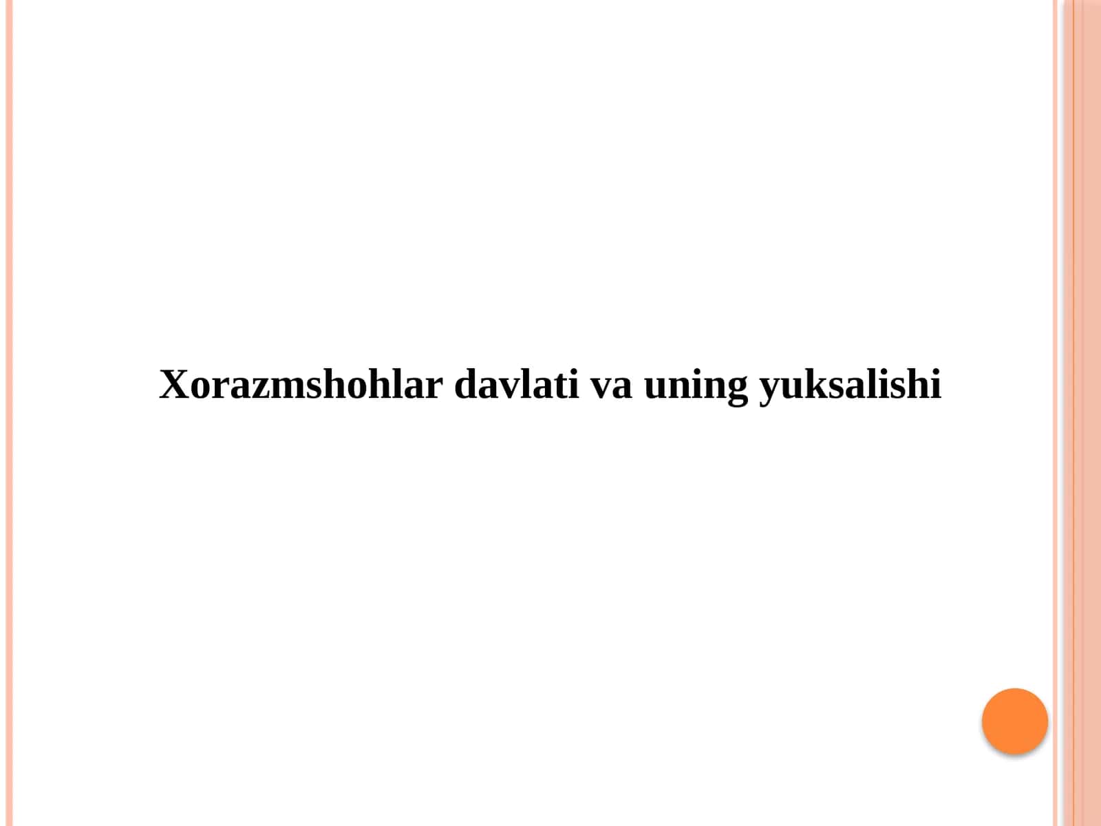 Xorazmshohlar davlati va uning yuksalishi