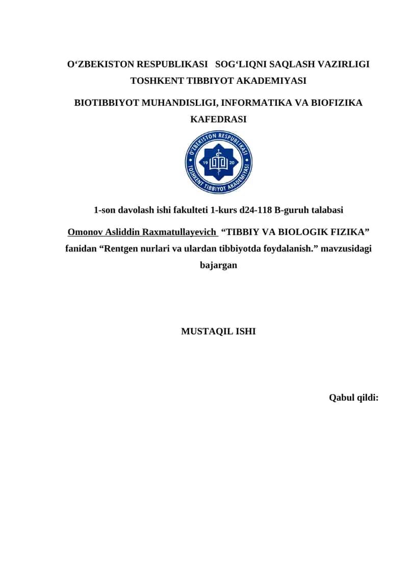 "Rentgen nurlari va ulardan tibbiyotda foydalanish."