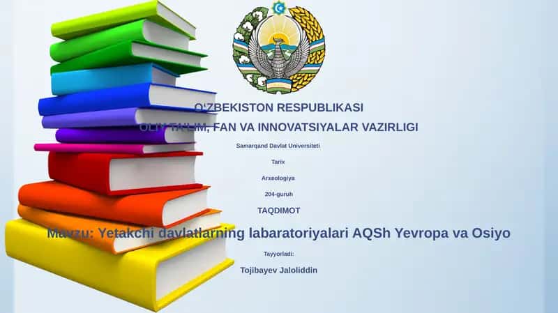 Yetakchi davlatlarning labaratoriyalari AQSh Yevropa va Osiyo