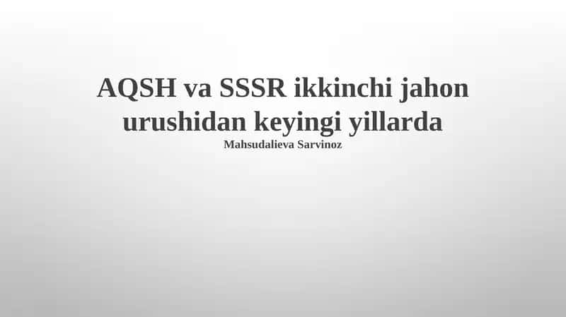 Ikkinchi jahon urushidan keyingi yillardagi AQSh va SSSRning iqtisodiy farqlari