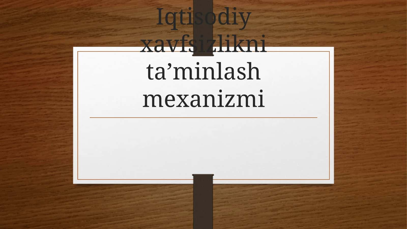 Iqtisodiy xavfsizlikni ta’minlash mexanizmi