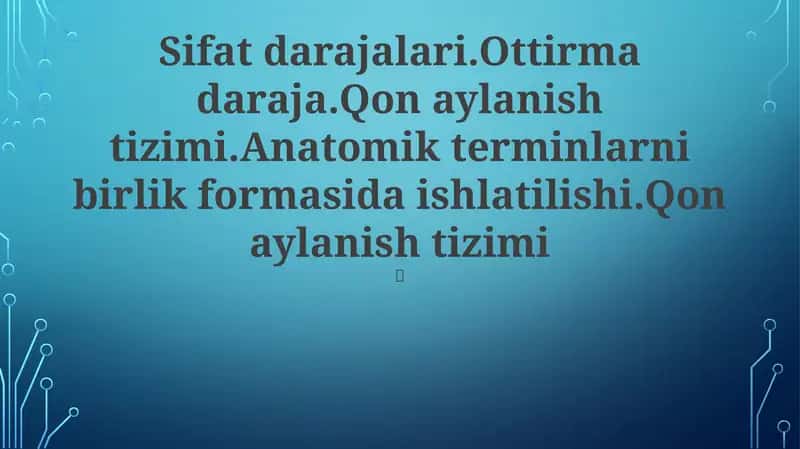 Anatomik Terminologiya va Sifat Darajalari