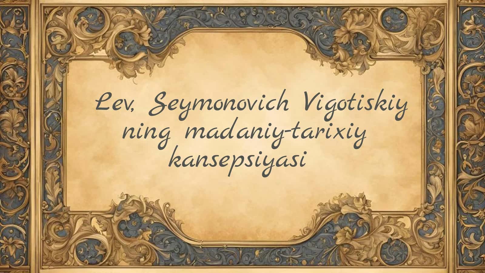 Vigotiskiyning Madaniy-Tarixiy Konsepsiyasi