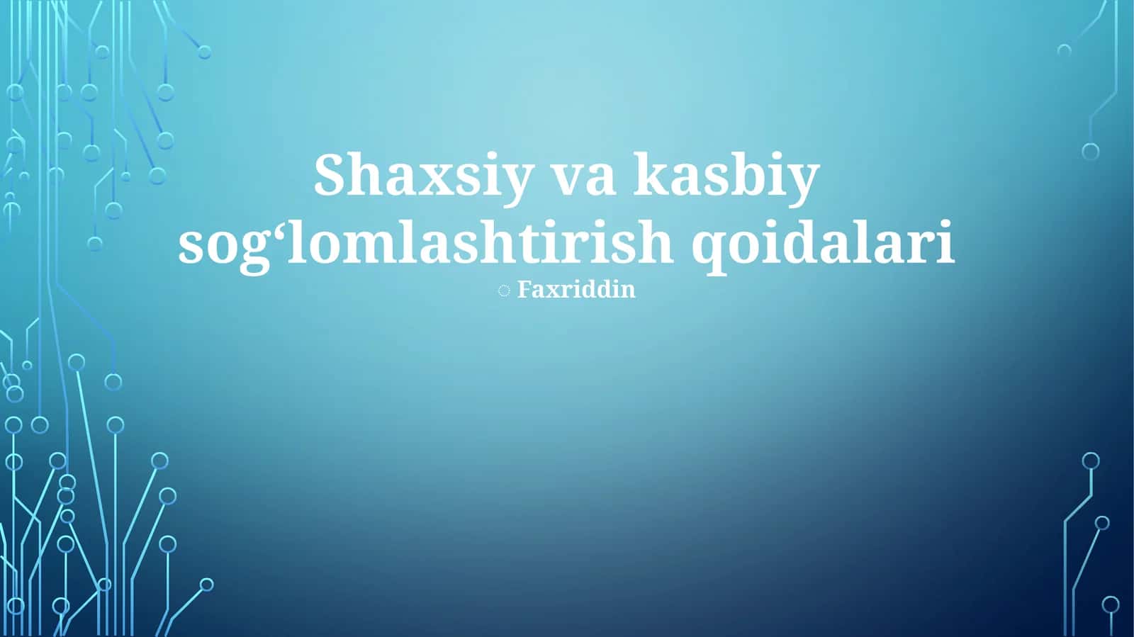 Shaxsiy va kasbiy sogʻlomlashtirish qoidalari