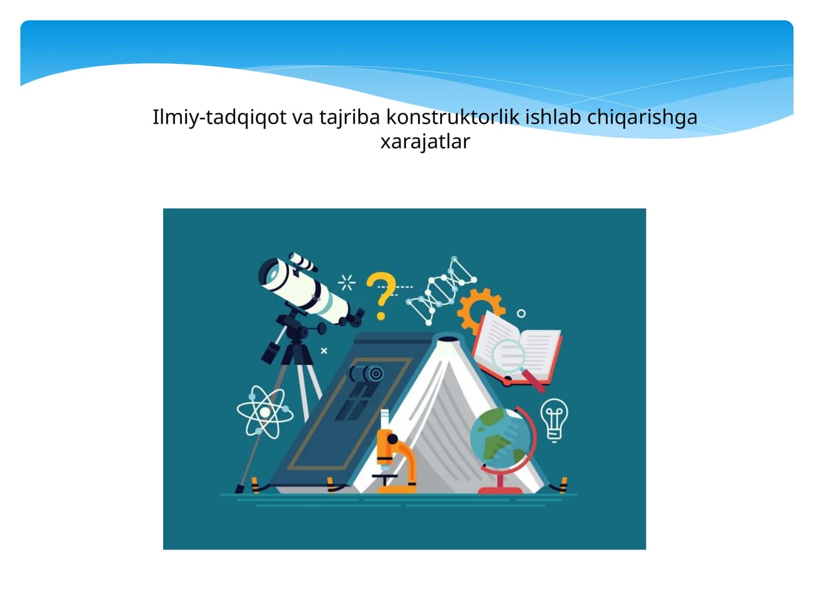 Ilmiy-tadqiqot va tajriba konstruktorlik ishlab chiqarishga xarajatlar
