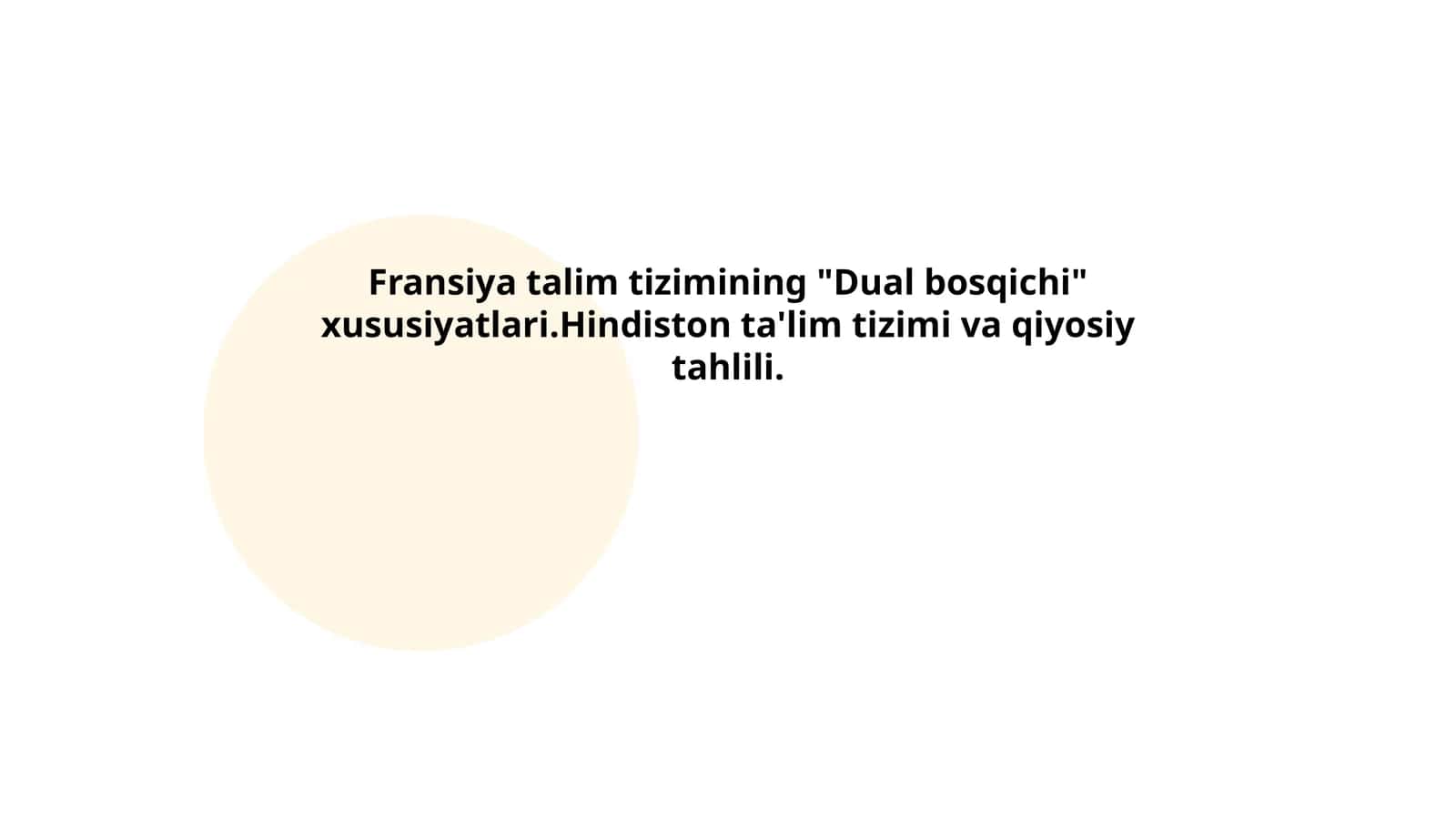 Fransiya talim tizimining "Dual bosqichi" xususiyatlari.Hindiston ta'lim tizimi va qiyosiy tahlili