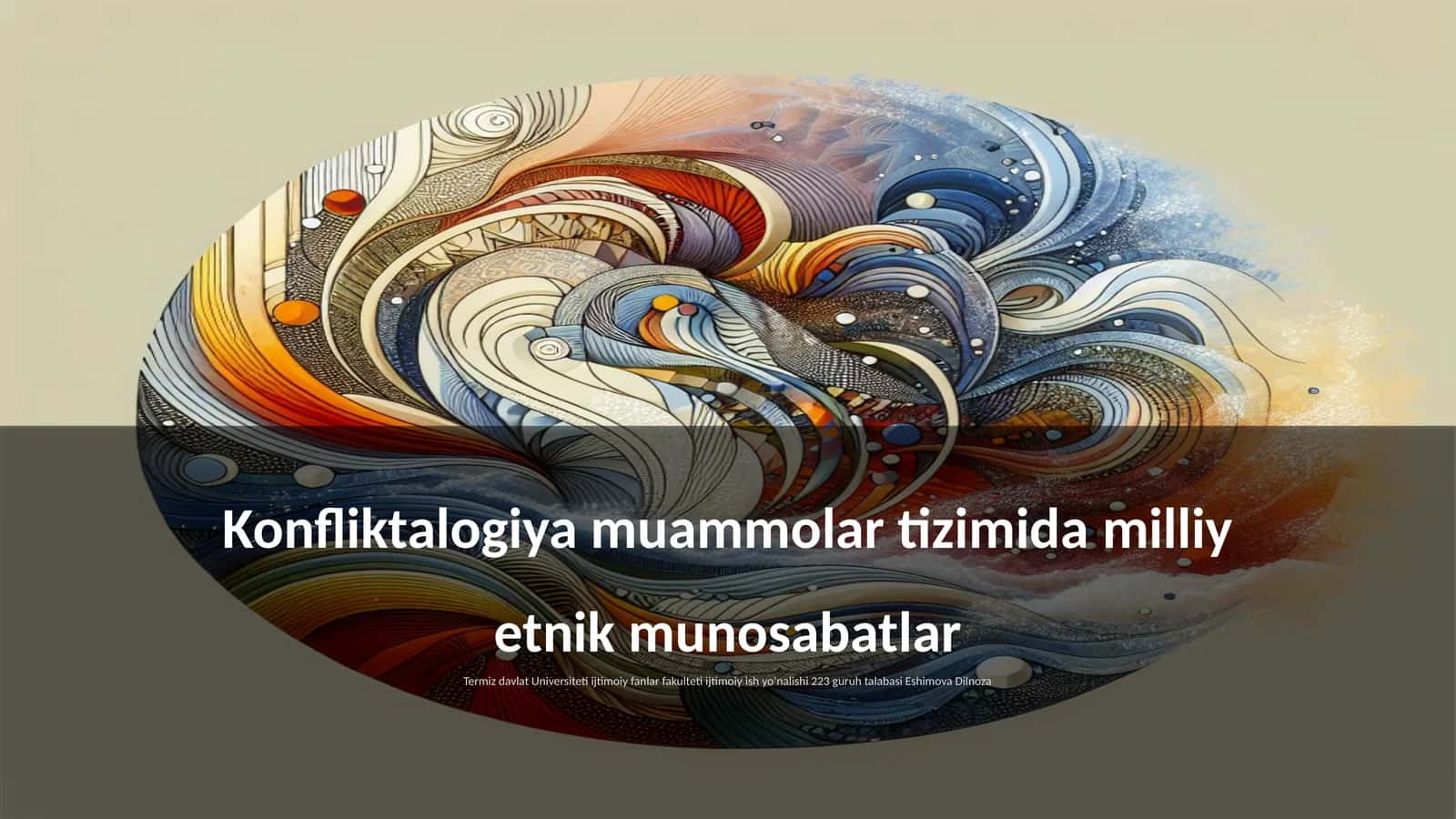 Konfliktalogiya muammolar tizimida milliy etnik munosabatlar