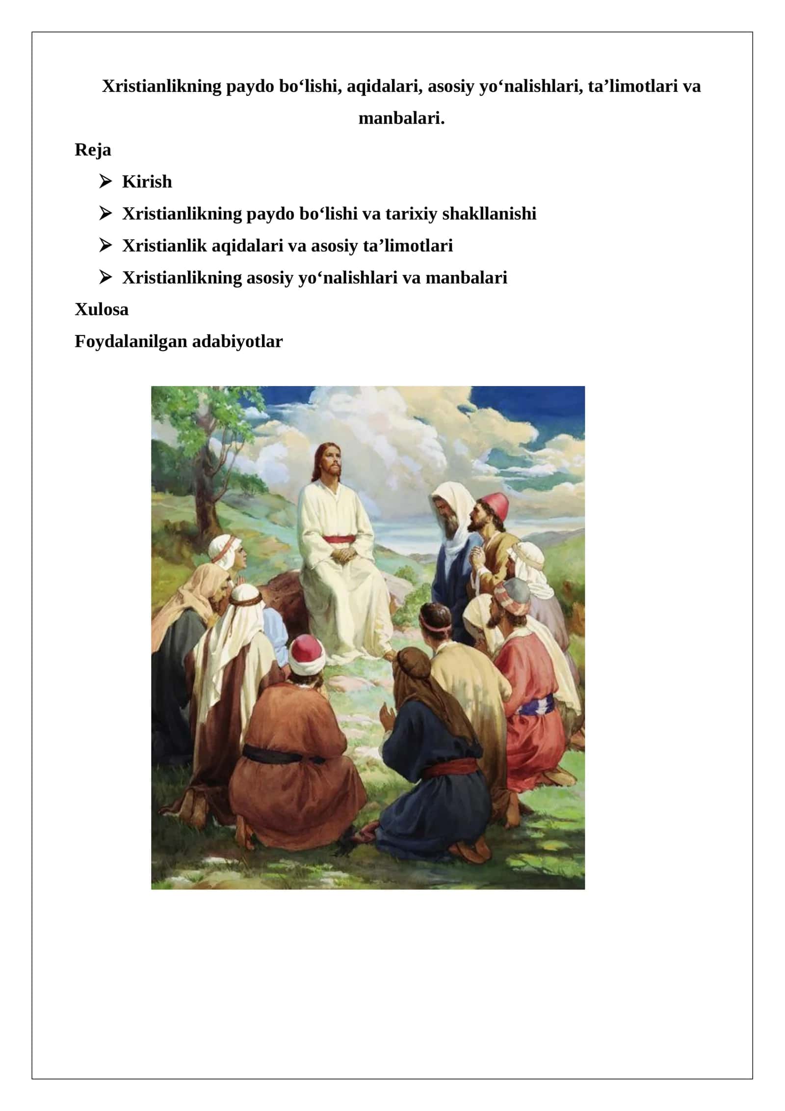 Xristianlikning paydo bo‘lishi, aqidalari, asosiy yo‘nalishlari, taʼlimotlari va manbalari