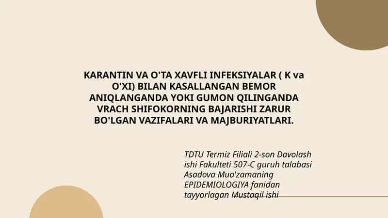 KARANTIN VA O'TA XAVFLI INFEKSIYALAR ( K va O'XI) BILAN KASALLANGAN BEMOR ANIQLANGANDA YOKI GUMON QILINGANDA VRACH SHIFOKORNING BAJARISHI ZARUR BO'LGAN VAZIFALARI VA MAJBURIYATLARI