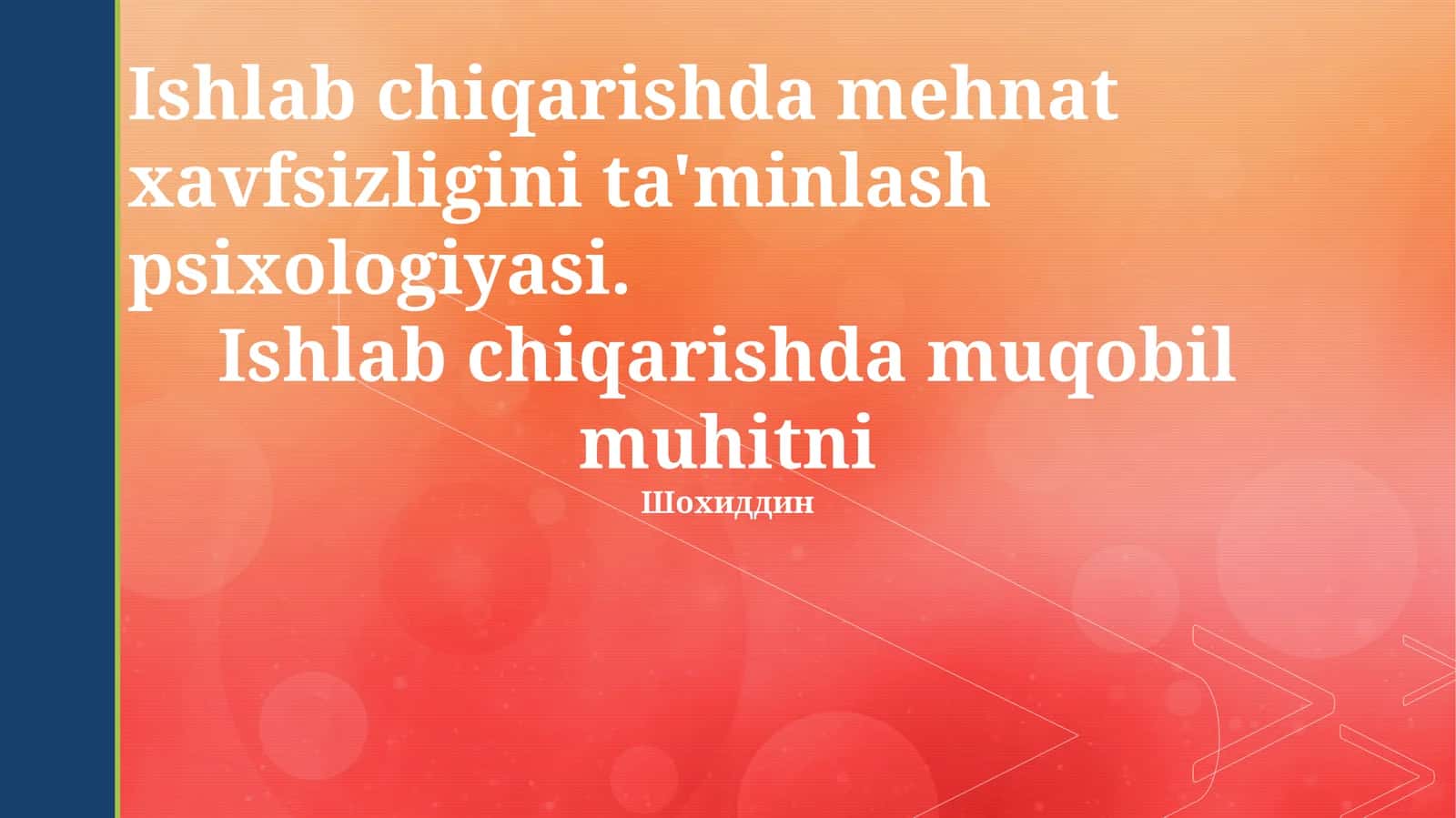 Ishlab chiqarishda mehnat xavfsizligini ta'minlash psixologiyasi