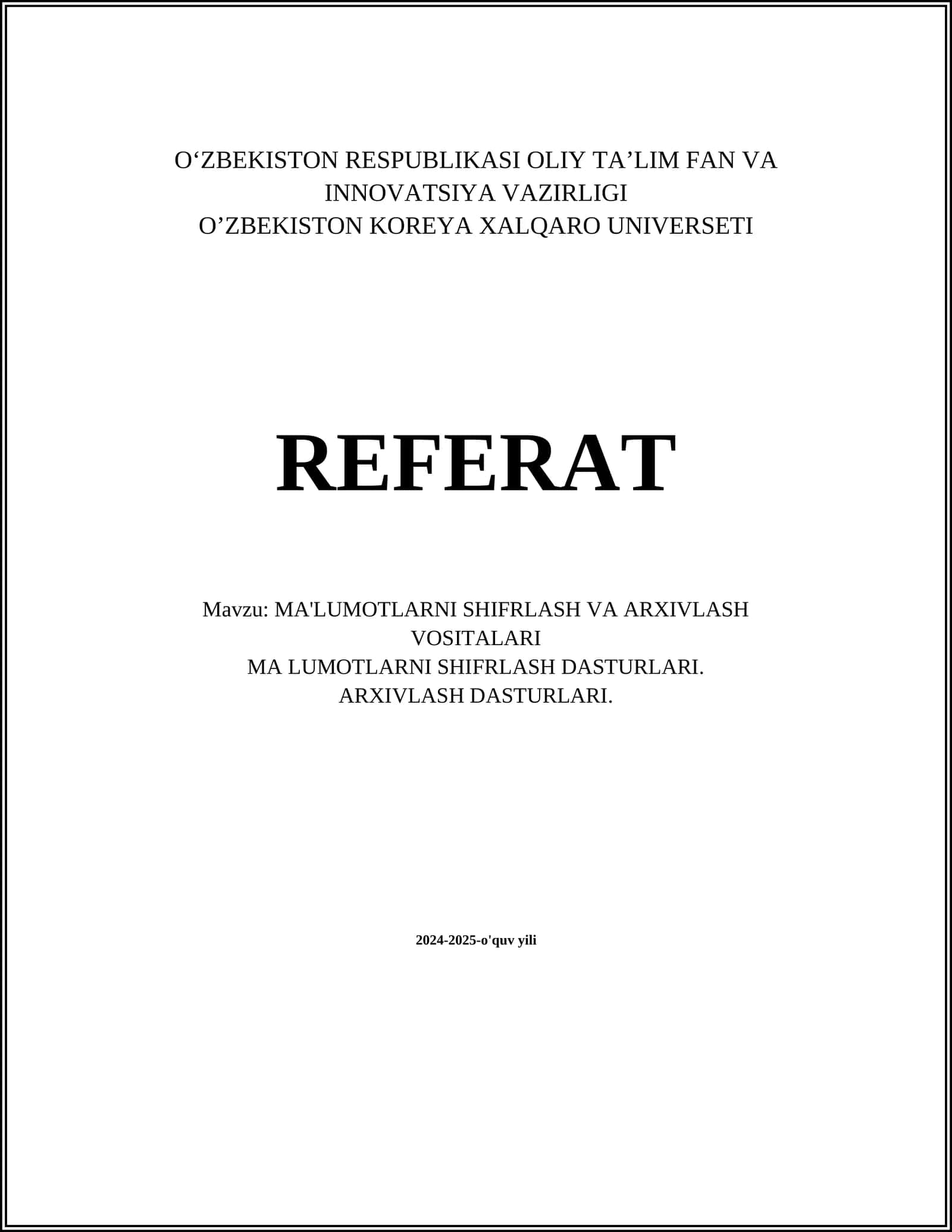 MA'LUMOTLARNI SHIFRLASH VA ARXIVLASH VOSITALARI